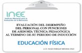 EVALUACIÓN DEL DESEMPEÑO DEL PERSONAL CON FUNCIONES DE A.T.P. EN EDUCACIÓN FÍSICA AL TERMINÓ DE SU PERIODO DE INDUCCIÓN