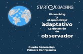 Día 1: El aprendizaje adaptativo  y la distinción de Observador