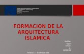 FORMACIÓN DE LA ARQUITECTURA ISLÁMICA