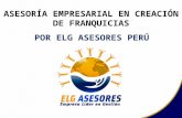 Asesoría en creación e implementación de Franquicias por ELG ASESORES PERÚ.