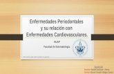Enfermedades Periodontales y su relacion con Enfermedades Cardiovasculares.