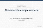 Alimentación complementaria.  Dra. Dalmacia Noguera Brizuela