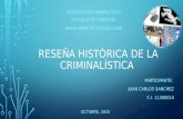Reseña histórica de la criminalística Juan Carlos Sanchez
