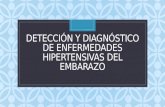 21.  Detección y diagnóstico de enfermedades hipertensivas del embarazo