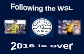 Following the WSL. 2016 is over
