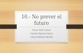 Los diez errores: no prever el futuro