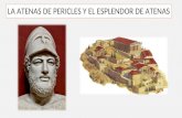 La atenas de Pericles y el esplendor de Atenas