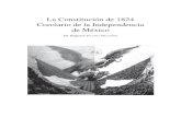 La Constitución de 1824 Corolario de la Independencia de México
