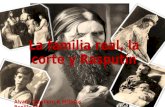 La familia real, la corte y Rasputin