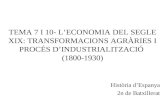 Temes 7 i 10. canvis econòmics (1800 1930)