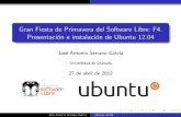 Gran Fiesta de Primavera del Software Libre: F4. Presentación e ...