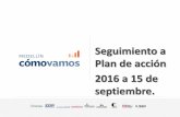 Seguimiento a Plan de acción 2016 a 15 de septiembre.