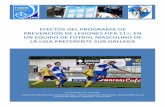 Mollinedo, I. (2016) Efectos del Programa de Prevención de Lesiones FIFA 11+, en un Equipo Amateur Masculino Gallego. Postgrado PIRLAFD. UPM, Madrid.