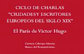 Ciclo de charlas "Ciudades y escritores europeos del siglo XIX". III. El París de Víctor Hugo