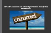 El Cid Cozumel an Island paradise Ready for Discovery