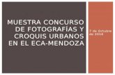 Muestra concurso de fotografías y croquis urbanos en el ECA-Mendoza