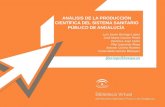 Análisis de la producción científica del Sistema Sanitario Público de Andalucía (BV-SSPA). XII Jornadas APDIS. 20-22 Abril. Coimbra