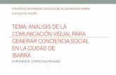 Análisis de la comunicación visual para generar conciencia social en la ciudad de Ibarra