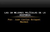 Juan carlos briquet marmol: Las 10 mejores películas de la historia