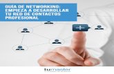Guía Completa y gratuita: Desarrolla tu red de contactos para tus objetivos y oportunidades laborales, haz Networking.