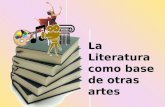 La Literatura Como Base De Otras Artes 1213225487535159 9 (1)