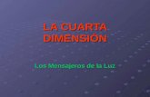 La Cuarta Dimensión - 14 - Los Mensajeros de la Luz