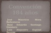 Convención y sus 184 años
