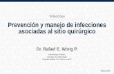 Prevención y manejo de infecciones asociadas al sitio quirúrgico. Ponencia del Dr. Rafael Wong