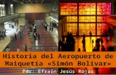 Efrain Jesús Rojas Mata: historia del aeropuerto de Maiquetía "Simón Bolívar"