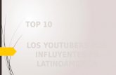 Top 10 los youtubers más ifluyentes en latinoamérica