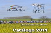 Catálogo conjunto de libros de ciclismo. Libros de Ruta - Cultura Ciclista 2014