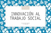 Innovación al trabajo social (1)