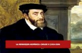 La Monarquía Hispánica de Carlos V: (1516-1556)