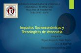 Impactos Socioecónomicos y Tecnológicos de Venezuela