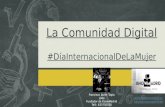 La Comunidad Digital en el #DiaInternacionalDeLaMujer