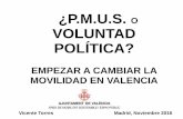 Los PMUS con la llegada de los ayuntamientos del cambio: el Plan de Movilidad Urbana Sostenible de la ciudad de Valencia