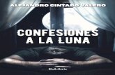 Confesiones a la luna de Alejandro Cintado (primeras páginas)
