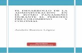 El desarrollo de la administración en el istmo panameño durante el periodo pre colombino y colonial
