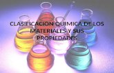 Clasificacion quimica de los materiales y sus propiedades