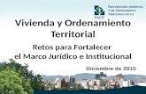 Vivienda y ordenamiento territorial, retos para fortalecer el marco jurídico e institucional