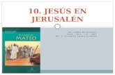 10. jesús en jerusalén