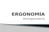 Ergonomía - Antropometría