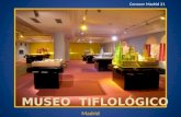 Conocer Madrid 21 - Museo tiflológico - The Touch & See Museum