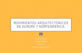 Movimientos arquitectónicos en europa y norteamérica
