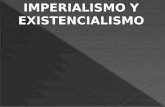 imperialismo y existencialismo
