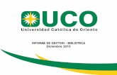 Informe Gestión Biblioteca UCO 2015 Diciembre