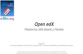 Open edX Plataforma LMS Abierto y Flexible - Presentación General