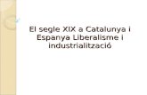 El segle XIX a Catalunya i Espanya