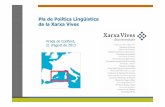 Resultats provisionals del Pla de Política Lingüística de la Xarxa Vives (agost 2013)