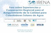 IRENA - Foro sobre Experiencias y Cooperación Regional para el Aseguramiento de la Calidad para Calentadores Solares de Agua